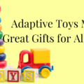 Playtime for All! Adaptive and Accessible Toys